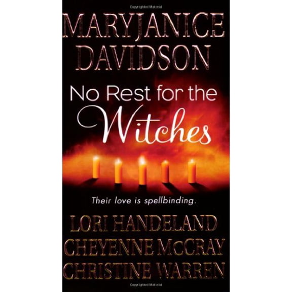 Pre-Owned No Rest for the Witches: WITH "The Majicka" AND "Voodoo Moon" AND "Breath of Magic" AND "Any Witch Way She Can" Paperback