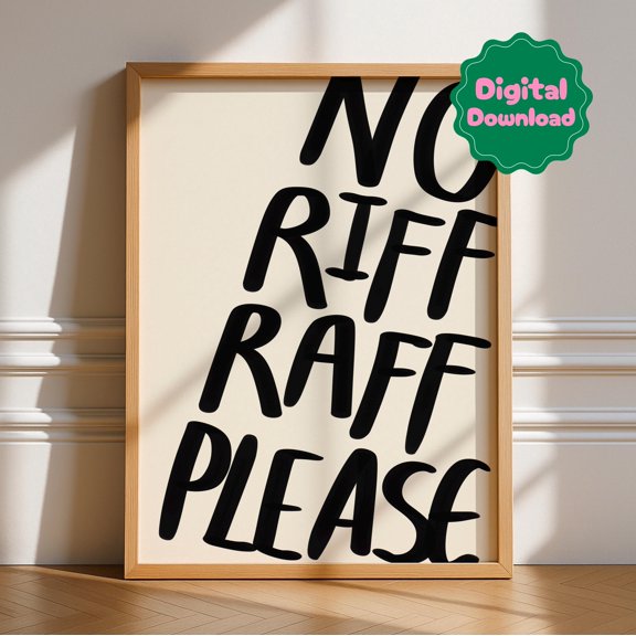 No Riff Raff Please Print, Bold Kitchen Posters, Trendy Bright Decor, Living, Typography Quotes, Retro, Entry way Hall, Poster Only