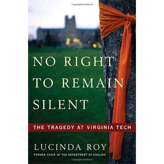 Pre-Owned No Right to Remain Silent: The Tragedy at Virginia Tech, 9780307409638, 0307409635, Hardcover,