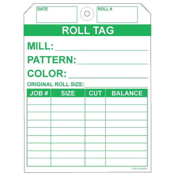No-Rip Carpet Roll Tags, Printed with Green Ink on White Tyvek® Tag Stock with Reinforced Metal Eyelet. Size: 7" (Height) x 5 1/4" (Width). TGXX051. 500 Tags.