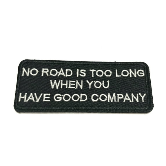 No Road Is Too Long 4" W x 1.75" T Iron/Sew On Decorative Patch
