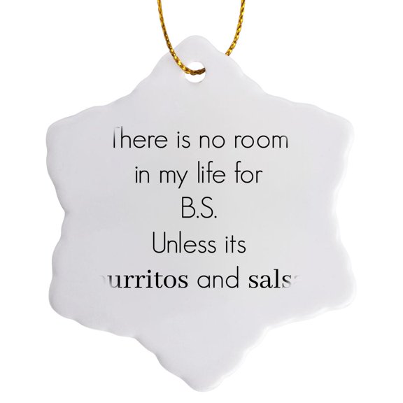 3drose, No Room in My Life for Bs, 3 inch Snowflake Porcelain Ornament