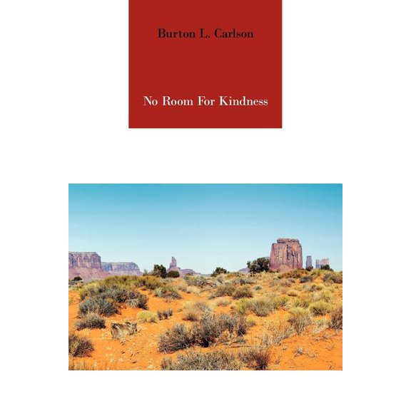 No Room for Kindness