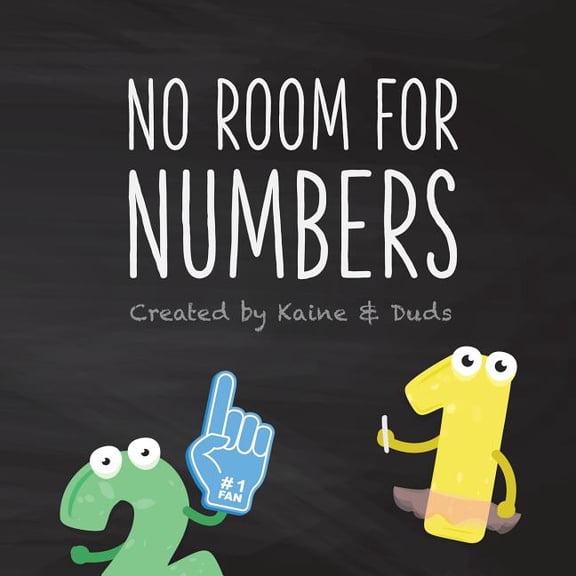 No Room for Numbers: The 123s Ask the ABCs to Share Their Song, (Paperback)
