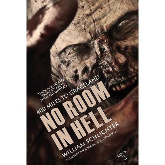 No Room in Hell 400 Miles To Graceland, Book 2, (Hardcover)