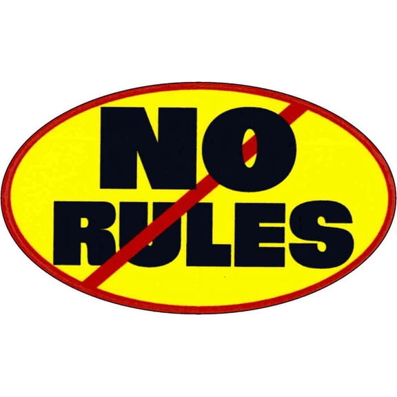 No Rules - 3 1/2" X 2 1/2" - Sticker