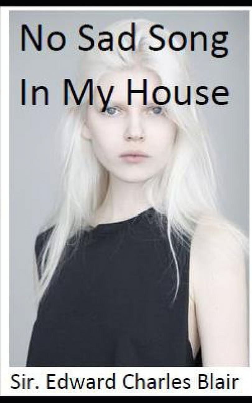 No Sad Song In My House (Paperback)