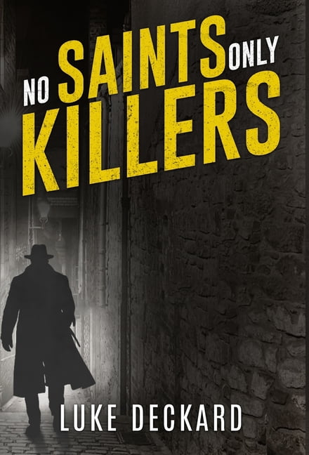 No Saints Only Killers, (Hardcover)