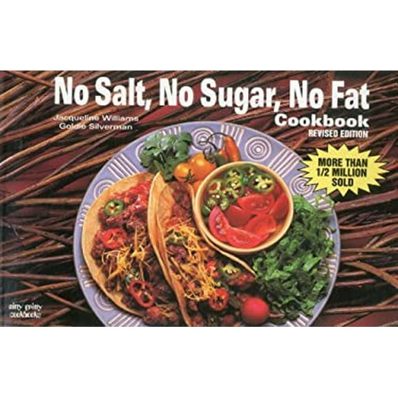 Pre-Owned No Salt, No Sugar, No Fat Cookbook (Paperback) 1558670858 9781558670853