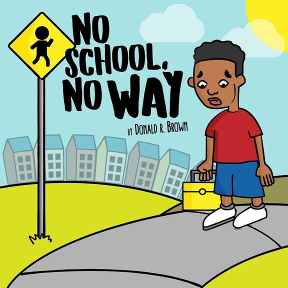 No School, No Way, (Paperback)
