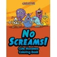 thumbnail image 1 of No Screams! Cute Monsters Coloring Book, (Paperback), 1 of 1