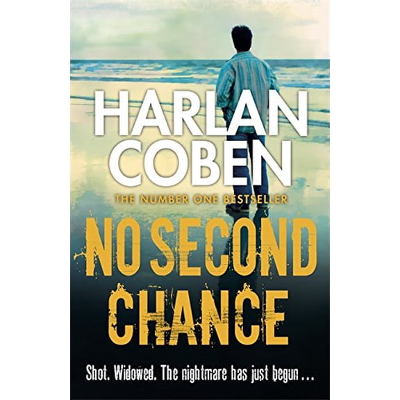 No Second Chance: Shot. Widowed. The Nightmare Has Just Begun...