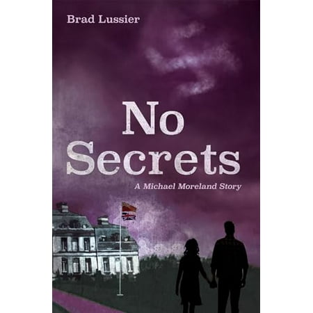 Pre-Owned No Secrets: A Michael Moreland Story Paperback