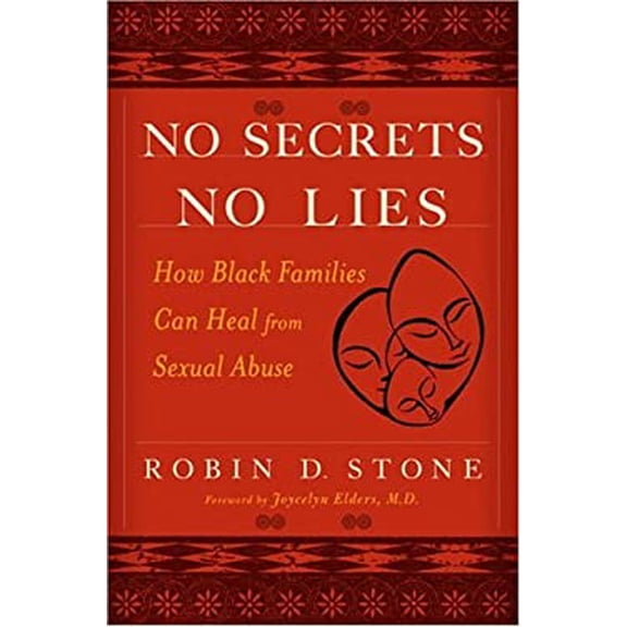Pre-Owned No Secrets, No Lies: How Black Families Can Heal from Sexual Abuse (Hardcover) 0767913442 9780767913447