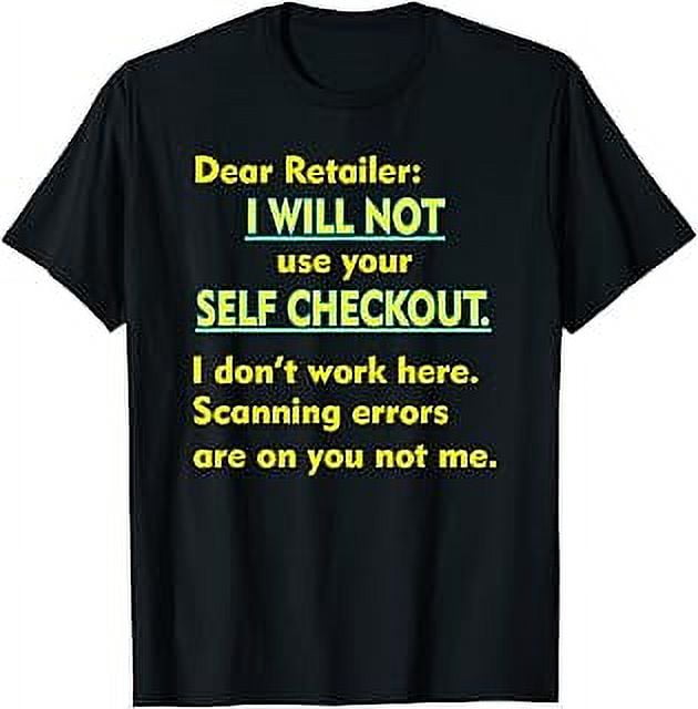 No Self Checkout T Shirt Walmart com