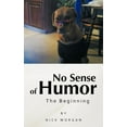 thumbnail image 1 of No Sense of Humor : The Beginning (Paperback), 1 of 1