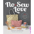 thumbnail image 1 of No-Sew Love : Fifty Fun Projects to Make Without a Needle and Thread (Paperback), 1 of 1