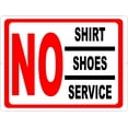 thumbnail image 1 of No Shirt No Shoes No Service Sign, 1 of 1