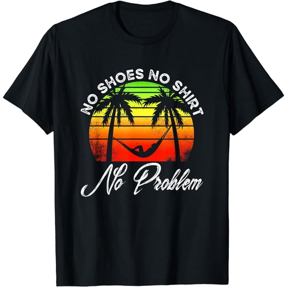 No Shoes No Clothes No Problem | Island Palm | Vacation T-Shirt