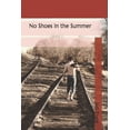 thumbnail image 1 of No Shoes in the Summer, (Paperback), 1 of 1