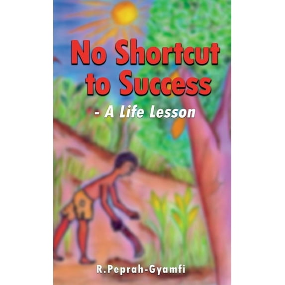 No Shortcut To Success--A Life Lesson