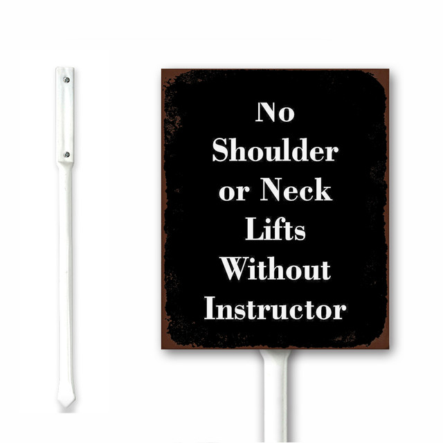 No Shoulder or Neck Lifts Without Instructor Metal Yard Sign With Stake ...