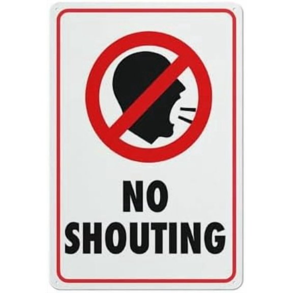 No Shouting Sign Outdoor Signs Aluminum 12X8 Inch Uv Ink Printed For House And Business