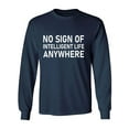 thumbnail image 1 of No Sign Of Intelligent Life Adult Long Sleeve T-shirt, 1 of 3