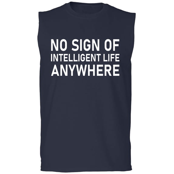 No Sign Of Intelligent Life Adult Sleeveless Tee