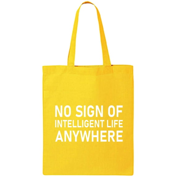 No Sign Of Intelligent Life Cotton Canvas Tote Bag