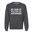 thumbnail image 1 of No Sign Of Intelligent Life Crewneck Sweatshirt, 1 of 3