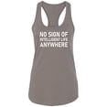 thumbnail image 1 of No Sign Of Intelligent Life Racerback Tank, 1 of 2