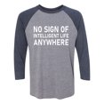 thumbnail image 1 of No Sign Of Intelligent Life Unisex 3/4 Sleeve Baseball Raglan Tee, 1 of 2