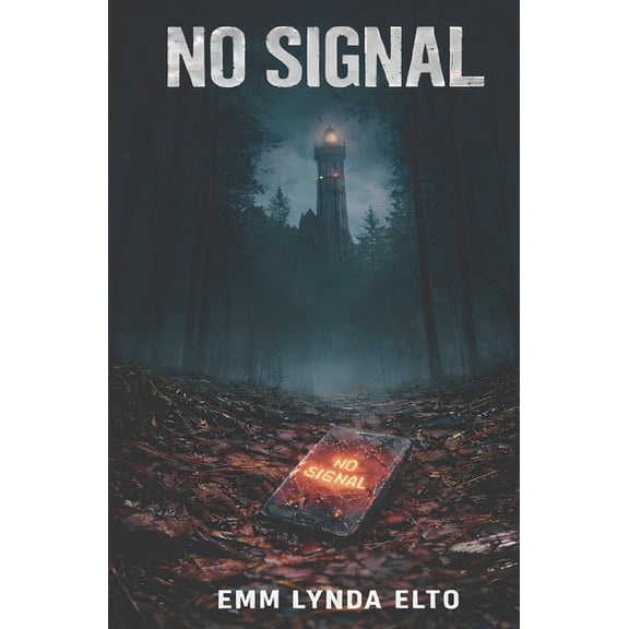No Signal: A Young Adult Techno-Survival Thriller Disconnect to Survive, (Paperback)