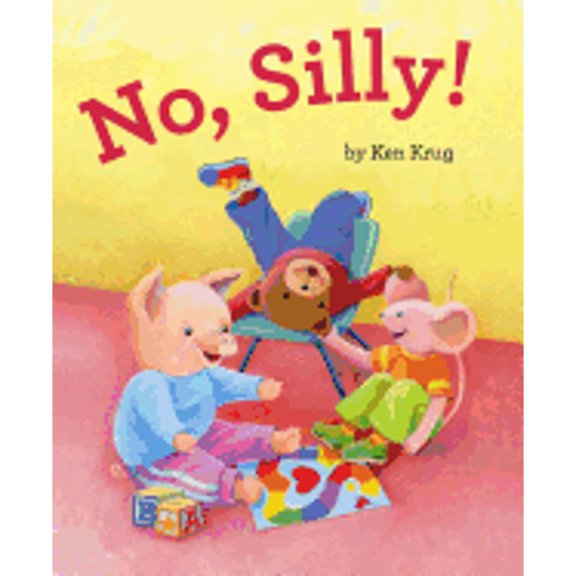 Pre-Owned No, Silly! (Hardcover) 1481400665 9781481400664