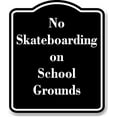 thumbnail image 1 of No Skateboarding on School Grounds BLACK Aluminum Composite Sign 20''x24'', 1 of 9