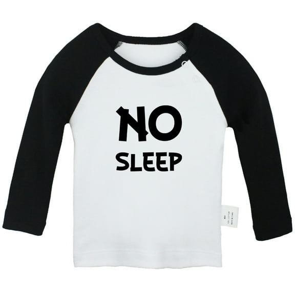 No Sleep Funny T shirt For Baby, Newborn Babies T-shirts, Infant Tops, 0-24M Kids Graphic Tees Clothing (Long Black Raglan T-shirt, 12-18 Months)