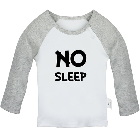 No Sleep Funny T shirt For Baby, Newborn Babies T-shirts, Infant Tops, 0-24M Kids Graphic Tees Clothing (Long Gray Raglan T-shirt, 6-12 Months)