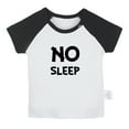 thumbnail image 1 of No Sleep Funny T shirt For Baby, Newborn Babies T-shirts, Infant Tops, 0-24M Kids Graphic Tees Clothing (Short Black Raglan T-shirt, 6-12 Months), 1 of 4