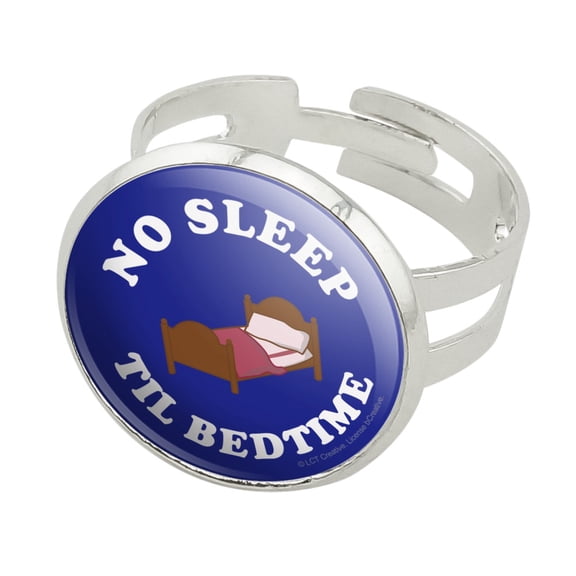 No Sleep Til Bedtime Funny Humor Silver Plated Adjustable Novelty Ring