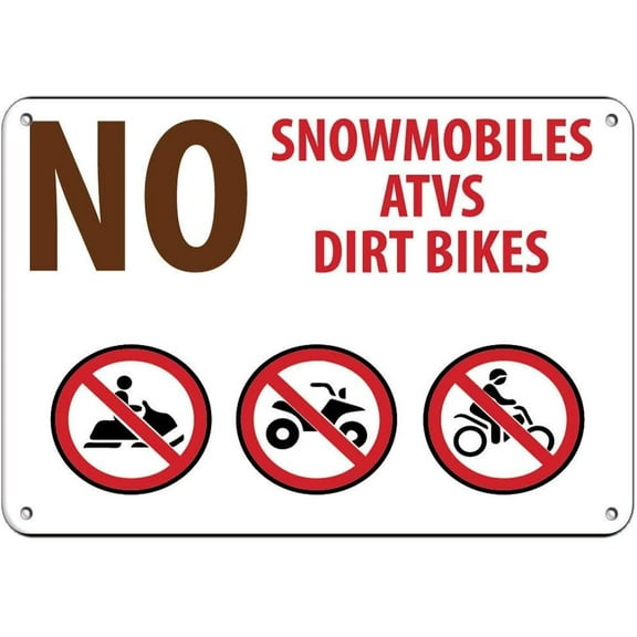 No Snowmobiles Atvs Dirt Bikes Campground Signs Aluminum Metal Sign