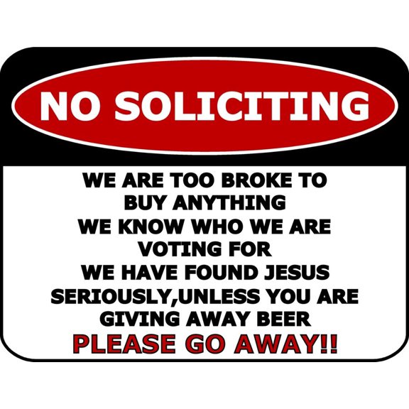 No Soliciting Funny Metal Aluminum Sign Go Away Front Door Novelty Humor Gift! Size: 8 x 12 Inch
