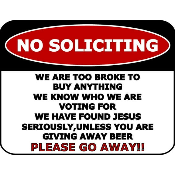 No Soliciting Funny Metal Sign Go Away Front Door Novelty Humor Gift! Size: 8 x 12 Inch