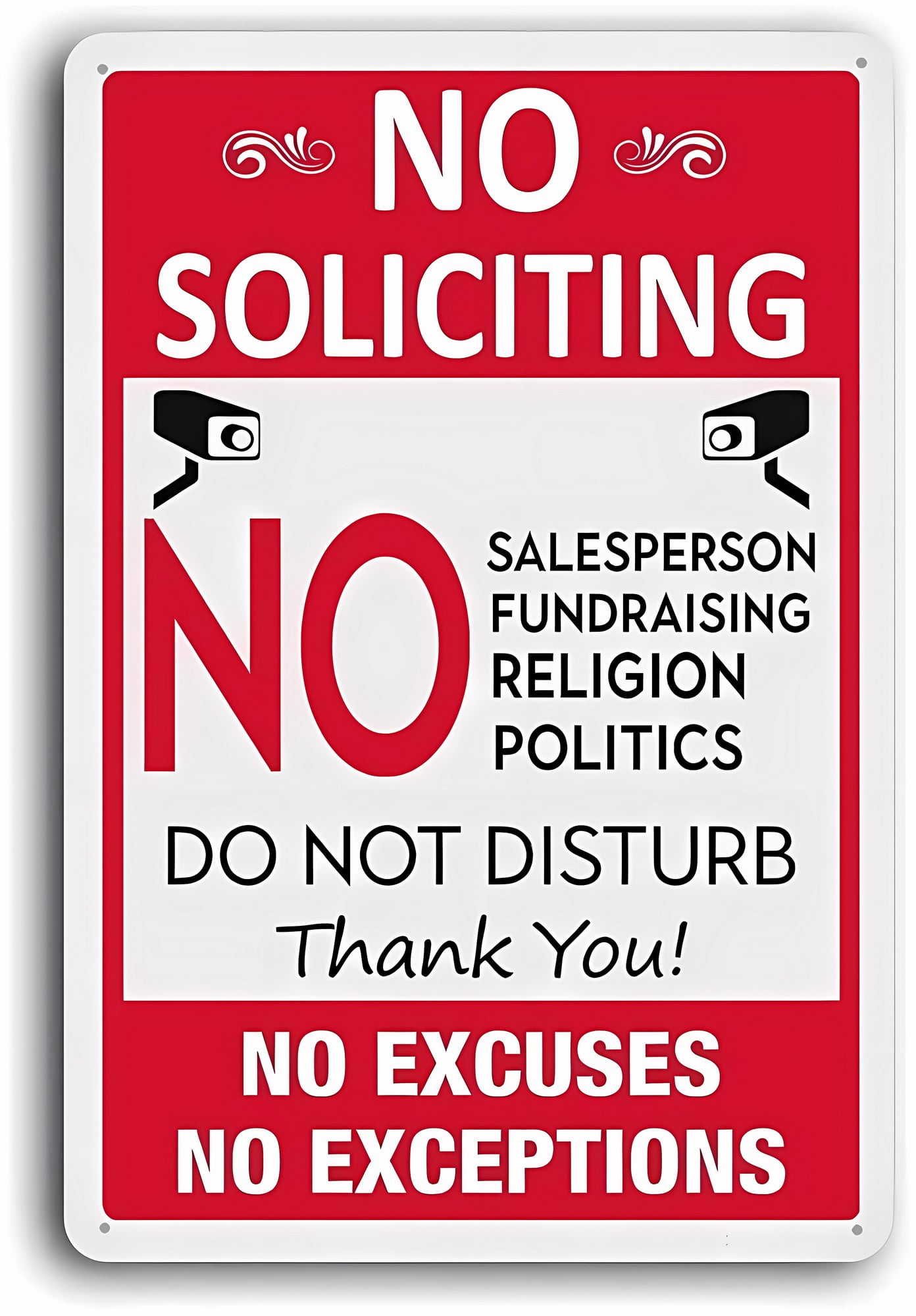 No Soliciting No Excuses No Exceptions Sign - 8