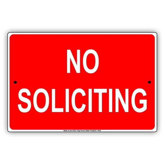 No Soliciting No Trespassing Property Restriction Alert Attention Caution Warning Notice Aluminum Metal Sign 12"x18" Plate