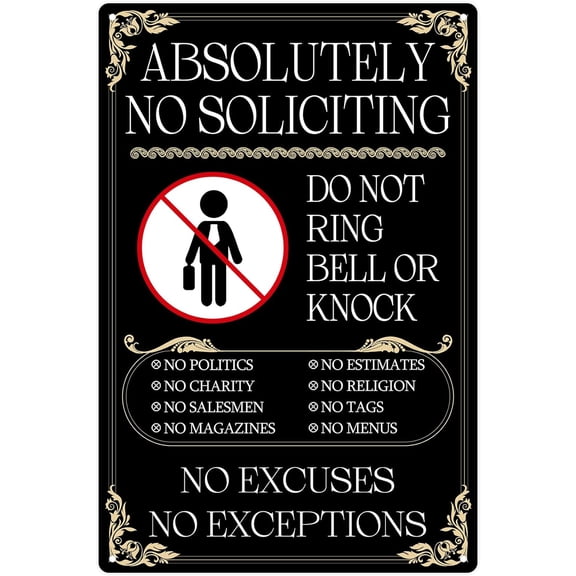 No Soliciting Sign 8"x12", Absolutely No Soliciting, Do Not Ring Bell or Knock..No excuses, No Exceptions Aluminum Sign for Home Door Yard Outdoor
