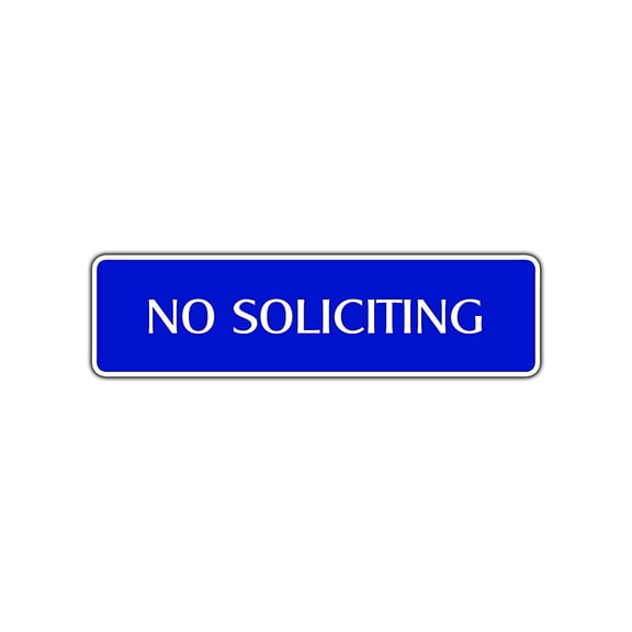 No Soliciting Street Sign Solicitation Keep Stay Out Do Not Disturb Salesman 4x13.5