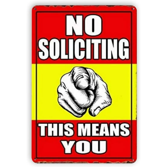 No Soliciting This Means You Vintage Metal Aluminum Signs, Retro Art Aluminum Sign Decorations Plaque fo Bars Club Cafe Home Size: 12 x 8 Inches