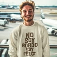 thumbnail image 1 of No Soy Gordo Soy Feliz Cozy Crewneck Sweater | Funny Viral Latino Meme | 3 Colors, 1 of 6