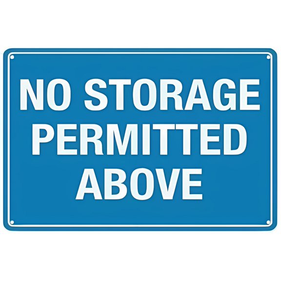No Storage Permitted Above Sign - 8"x12" Aluminum Tin Warning Sign, Outdoor Use for Home Garden